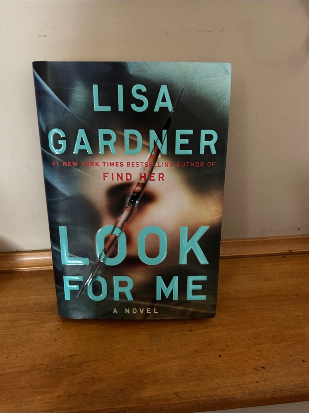 Suspense fiction- Look For Me Hardcover Novel
